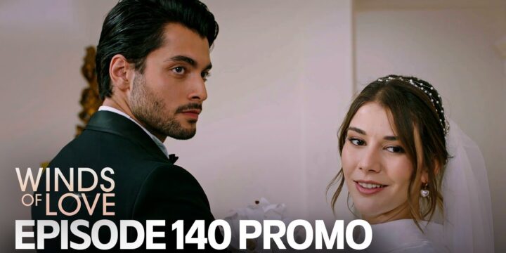 Rüzgarlı Tepe 140. Bölüm Fragmanı | Winds of Love Episode 140